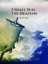 I Shall Seal The Heavens